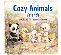 Cozy Animals Friends: BOLD AND EASY COLORING BOOK