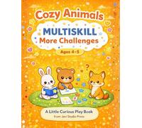 Cozy Animals Multiskill - More Challenges: A Calm and Engaging Activity Book for Curious Kids Ages 4-5
