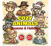 Cozy Animals: Seasons & Holidays: 50+ Bold & Easy Festive Illustrations. Includes Fun Educational Word Puzzles