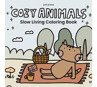 Cozy Animals: Slow Living Coloring Book