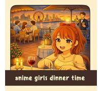 Cozy Anime Dinner Time Coloring Book For Kids: A little adventure in a cozy anime girls dinner time