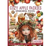 COZY APPLE FAIRIES EPHEMERA: For Junk Journals, Scrapbook, Ephemera Cut And Collage And More