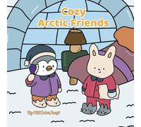 Cozy Arctic Friends: A Cute Winter Animal Coloring Book for Relaxation and Fun