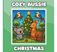 Cozy Aussie Christmas: A Colouring Book