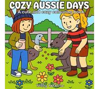 Cozy Aussie Days: A Cozy Colouring Book