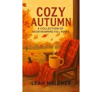 Cozy Autumn: A Collection of Heartfelt Fall Poems