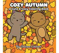 Cozy Autumn: A Cute & Cozy Coloring Book