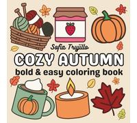 Cozy Autumn: A Relaxing Fall Coloring Book for Adults, Teens, and Kids