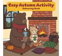 Cozy Autumn Activity: Colouring Book