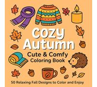 Cozy Autumn: Adorable Fall Coloring Book for Relaxation