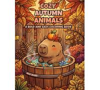 Cozy Autumn Animals: A Bold and Easy Coloring Book