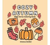 Cozy Autumn: Bible verse coloring book for adults and kids Featuring cute and simple Fall Designs with scriptures for relaxation