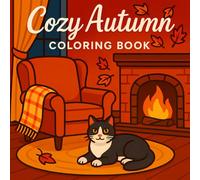 Cozy Autumn Coloring Book: 100 Cute, Bold, and Easy Fall Vibes Coloring Pages for Adults, Teens, and Seniors