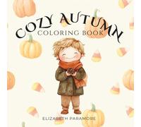 Cozy Autumn Coloring Book: Featuring 50 cute and cozy, stress-relieving, Autumn and Halloween hand-drawn designs for kids, adults, and teens