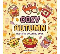 Cozy Autumn: Coloring Book for Adults and Teens, Cute Designs for Stress Relief and Relaxation