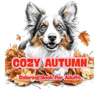 Cozy Autumn Coloring Book for Adults: Easy & Relaxing Fall Scenes for Stress Relief