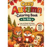 Cozy Autumn Coloring Book for Kids: Large and Simple Fall Designs for Creative Fun, Ages 4-8