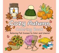 Cozy Autumn Coloring Book: Relaxing Autumn Materials for Adults