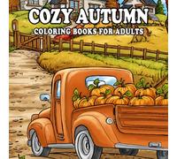 Cozy Autumn Coloring Book: Relaxing Fall Vibes for Adults