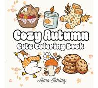 Cozy Autumn Cute Coloring Book: Bold and relaxing fall designs for adults and teens | Perfect for cozy and comfy time
