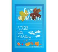 Cozy Autumn Days (Journal) - Fall Into Writing... with a Blue Gradient Cover: Wide Ruled Notebook for Notes, Journaling and Autumn Inspiration