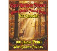 Cozy Autumn Forest Word Search Puzzle Book for Seniors: 100 Large Print Word Search Puzzles