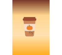 Cozy Autumn Journal: Pumpkin Spice Latte Notebook Inspired by Small-Town Fall Mornings, Books & Coffee: Pumpkin Latte Vibes, Autumn Colors & Pages for Your Thoughts