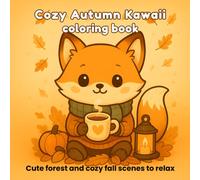 Cozy Autumn Kawaii Coloring Book: 50 adorable forest and fall scenes - bold & easy coloring for all ages, relaxing and stress relief
