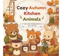 Cozy Autumn Kitchen Animals: A Bold & Easy Coloring Book for Adults and Teens