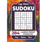 Cozy Autumn Sudoku Book for Adults - 284 Large Print Puzzles: Easy to Hard Sudoku Puzzles with Solutions | For Brain Training and Relaxation | 8.5 x 11 |