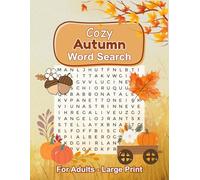 Cozy Autumn Word Search for Adults: 1000 Words, 50 Cozy Themed Puzzles with Solutions