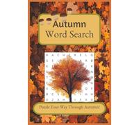 Cozy Autumn Word Search for Adults: Challenging Fall Puzzles to Unwind, Sharpen the Mind & Embrace the Season