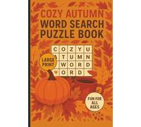 Cozy Autumn Word Search Puzzle Book: Large Print Brain Games for Seniors and Gifting