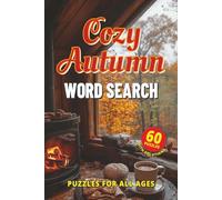 Cozy Autumn Word Search Puzzle Book: Puzzles For All Ages with Easy to Read Print about Autumn, Halloween, Thanksgiving and More | 6x9 inches, 120 ... … Gift for Vacations, Holidays and Leisure