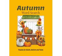 Cozy Autumn Word Search Puzzle Book: Relaxing Fall Word Searches for Adults, Seniors & Teens | 60 Puzzles with Large Print | 8.5 x 11 Aesthetic ... Cozy Evenings, Fall Lovers & Mindful Moments
