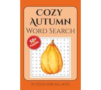 Cozy Autumn Word Search Puzzle Book: Word Searches with Easy to Read Print about Autumn, Fall, Thanksgiving and More | 6x9 inches, 110 pages | 50+ ... Vacations, Holidays, Cozy Vibes & Relaxing