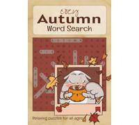 Cozy Autumn Word Search Puzzle Book: Word Searches with Easy to Read Print about Cozy Autumn, Fall, Woodland Vibes, and More | 6x9 inches, 110 pages | ... for Vacations, Holidays, and Leisure Time