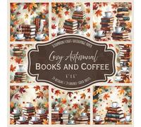 Cozy Autumnal Books and Coffee: Scrapbook, Craft, Decoupage paper, 24 designs, 24 double-sided sheets, 6'' x 6''