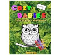 Cozy Babies: A Coloring Book of Baby Animals