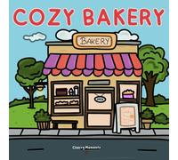 Cozy Bakery Coloring Book for Adults: Relaxing Coloring Pages Featuring Charming Bakery Scenes and Sweet Treats