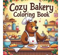 Cozy Bakery Coloring Book: Relaxing Animal Bakery Scenes to Color