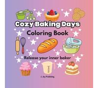Cozy Baking Days Coloring Book: Bold Coloring Pages Relaxation