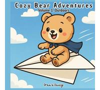 Cozy Bear Adventures: Volume 1. Outdoors