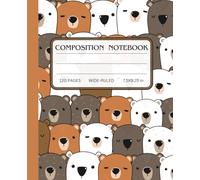 Cozy Bear Composition Notebook: Wide Ruled Notebook | 7.5" x 9.25", 120 Pages, Adorable Woodland-Inspired Journal, Perfect for School, Work, and Journaling