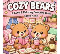 Cozy Bears: A Cute & Realaxing Colouring Book