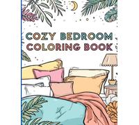 Cozy Bedroom Coloring Book: Relaxing & Cute Bedroom Scenes to Color