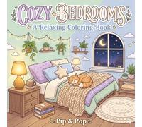 Cozy Bedrooms Coloring Book : Cute & Relaxing: Relaxing and Cute Bedroom Designs for Stress Relief, Mindfulness, and Creative Fun