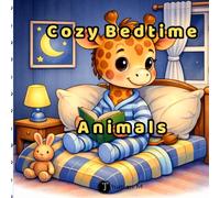 Cozy Bedtime Animals Coloring Book Kids Age 7-10