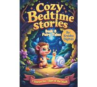 Cozy Bedtime Stories (Book 8) - Fairy Tales: Read aloud picture book for kids | Cute animal characters