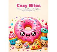 Cozy Bites: A happy comfort food coloring book